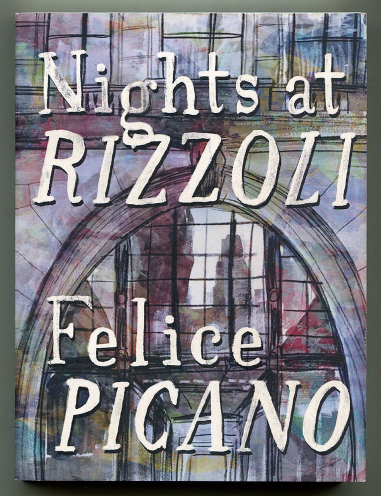 Nights at Rizzoli. Felice PICANO.