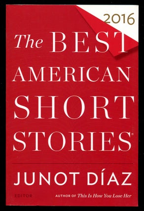 Item #567239 The Best American Short Stories 2016. Junot DÍAZ, Heidi Pitlor