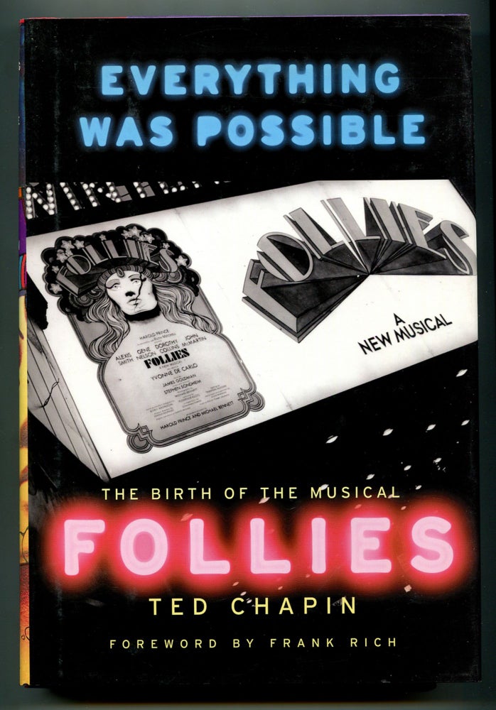 Item #567337 Everything was Possible: The Birth of the Musical Follies. Ted CHAPIN.