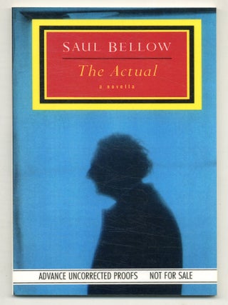 Item #567611 The Actual. Saul BELLOW