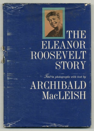Item #567619 The Eleanor Roosevelt Story. Archibald MacLEISH