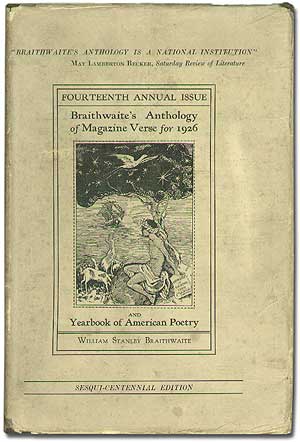 Item #56762 Anthology of Magazine Verse for 1926 and Yearbook of American Poetry (Sesqui-Centennial Edition). William Stanley BRAITHWAITE.