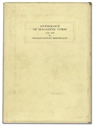 Anthology of Magazine Verse for 1918 and Year Book of American Poetry. William Stanley BRAITHWAITE.