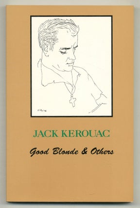 Item #567647 Good Blonde & Others. Jack KEROUAC
