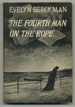 Item #567771 The Fourth Man on the Rope. Evelyn BERCKMAN, Edward Gorey