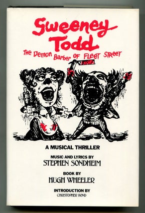 Item #567795 Sweeney Todd: The Demon Barber of Fleet Street. Stephen SONDHEIM, Hugh Wheeler