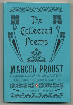 Item #567819 Marcel Proust: The Collected Poems. A Dual-Language Edition with Parallel Text....