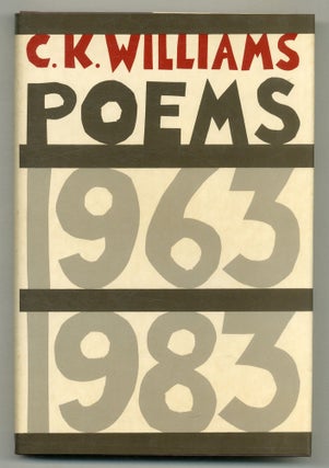 Item #567956 Poems 1963-1983. C. K. WILLIAMS