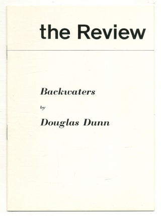 Backwaters. Douglas DUNN.