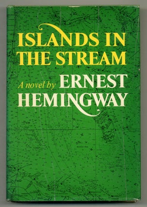 Item #568034 Islands in the Stream. Ernest HEMINGWAY