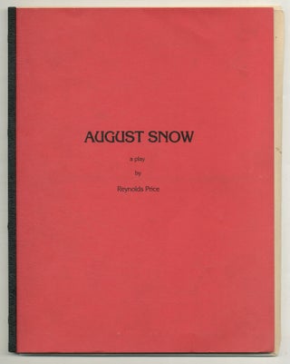 Item #568107 August Snow: A Play [with TLS and Two Additional Pages of the Script, Written for...