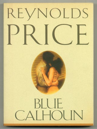 Blue Calhoun. Reynolds PRICE.