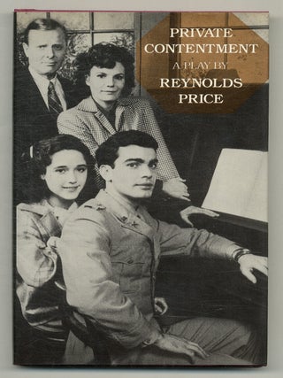 Private Contentment: A Play. Reynolds PRICE.