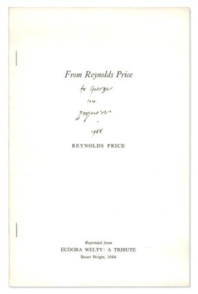 Offprint]: From Reynolds Price. Eudora WELTY, Reynolds Price.