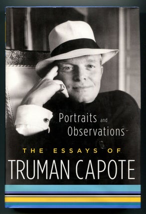 Item #568301 Protraits and Observations: The Essays of Truman Capote. Truman CAPOTE