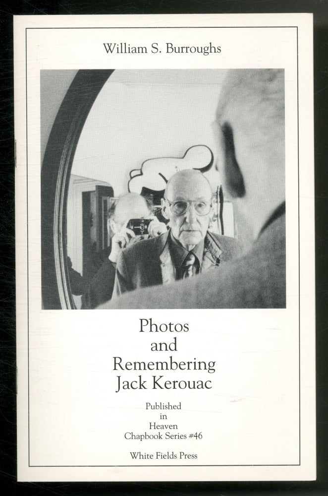 Item #568462 Photos and Remembering Jack Kerouac. William S. BURROUGHS.
