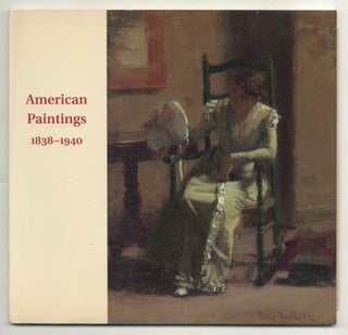 Item #568651 [Exhibition catalog]: American Painting, 1838-1940