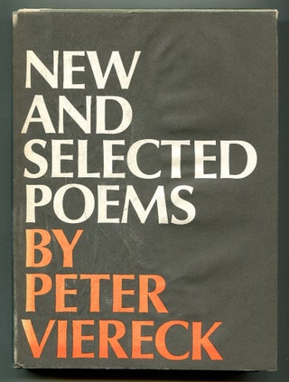 Item #568762 New and Selected Poems: 1932-1967. Peter VIERECK