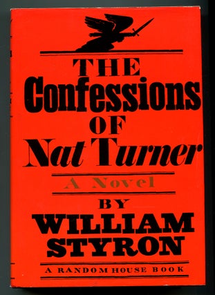Item #568766 The Confessions of Nat Turner. William STYRON