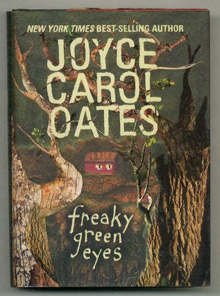 Freaky Green Eyes. Joyce Carol OATES.