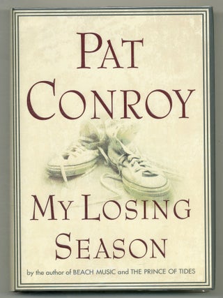 Item #568897 My Losing Season. Pat CONROY