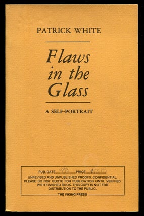 Item #568969 Flaws in the Glass: A Self-Portrait. Patrick WHITE