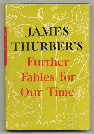 Item #569011 Further Fables for Our Time. James THURBER