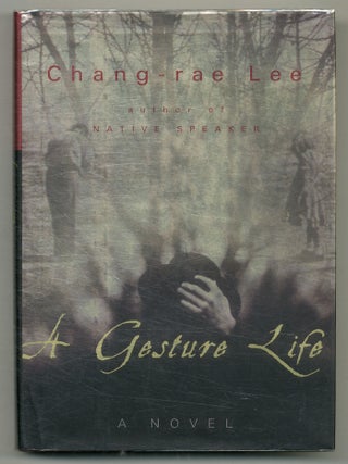 A Gesture Life. Chang-Rae LEE.