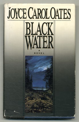 Item #569082 Black Water. Joyce Carol OATES