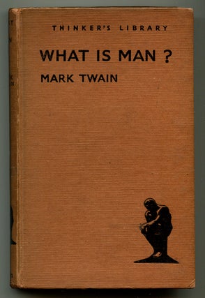 Item #569100 What is Man? (The Thinker's Library, No. 60). Mark TWAIN
