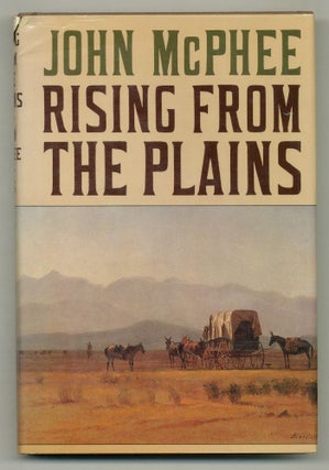 Item #569115 Rising From the Plains. John McPHEE