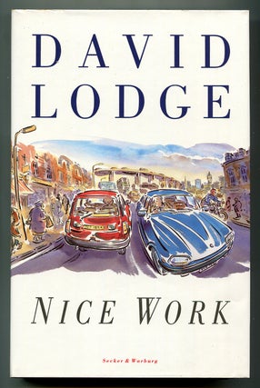 Item #569130 Nice Work: A Novel. David LODGE
