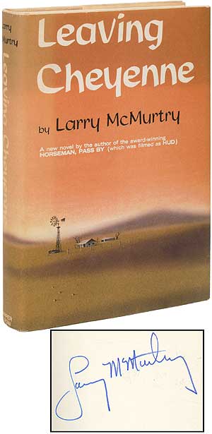 Item #56951 Leaving Cheyenne. Larry McMURTRY.