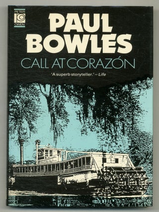 Item #569517 Call At Corazón and Other Stories. Paul BOWLES