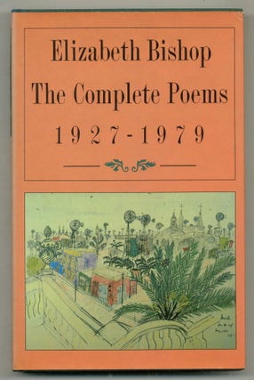 Item #569526 The Complete Poems, 1927-1979. Elizabeth BISHOP