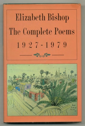 Item #569528 The Complete Poems, 1927-1979. Elizabeth BISHOP