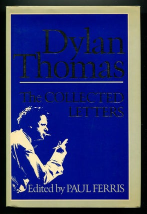 Item #569563 Dylan Thomas: The Collected Letters. Dylan THOMAS