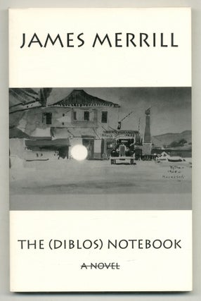 Item #569575 The (Diblos) Notebook. James MERRILL