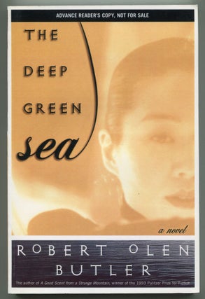 Item #569649 The Deep Green Sea. Robert Olen BUTLER