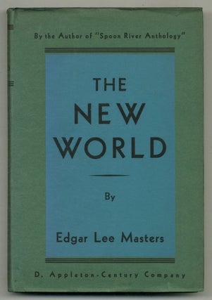 Item #569704 The New World. Edgar Lee MASTERS