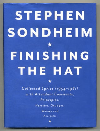 Item #569788 Finishing the Hat: Collected Lyrics (1954-1981) with Attendant Comments, Principles,...