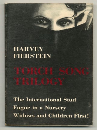 Torch Song Trilogy. Harvey FIERSTEIN.
