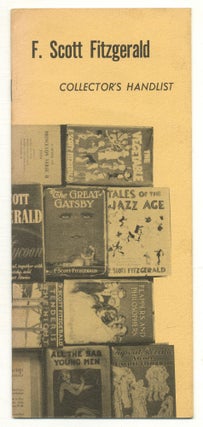 Item #569819 F. Scott Fitzgerald Collector's Handlist. F. Scott FITZGERALD, Matthew Bruccoli