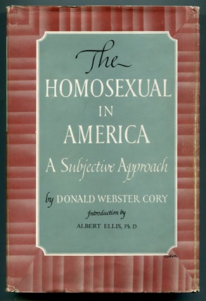 Item #569831 The Homosexual in America: A Subjective Approach. Donald Webster CORY