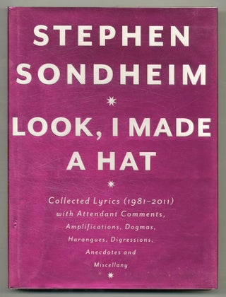 Item #569886 Look, I Made a Hat: Collected Lyrics (1981-2011) with Attendant Comments,...