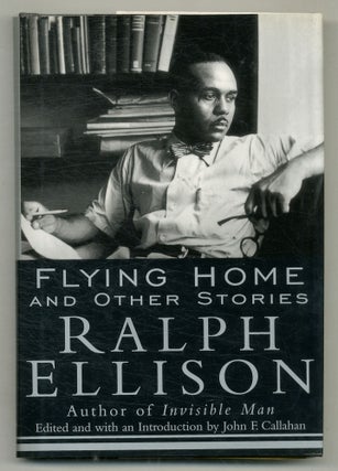 Item #569919 Flying Home and Other Stories. Ralph ELLISON