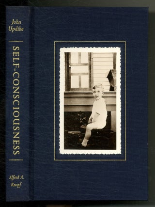Self-Consciousness: Memoirs. John UPDIKE.