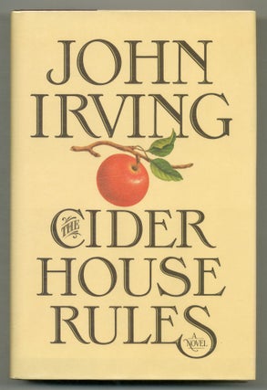 Item #570067 The Cider House Rules. John IRVING