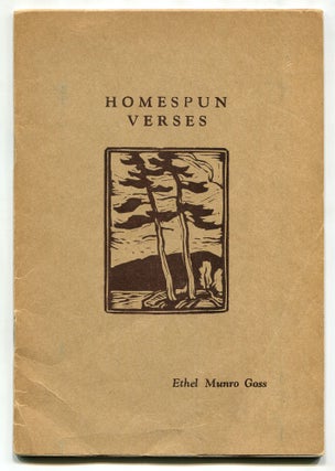 Homespun Verses. Ethel Munro GOSS.