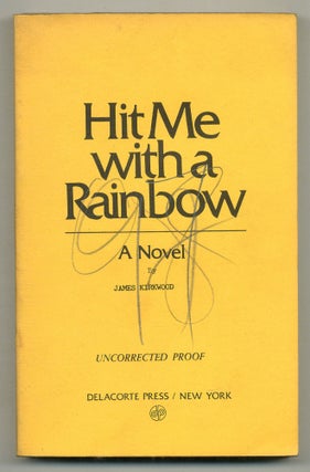 Item #570262 Hit Me with a Rainbow. James KIRKWOOD